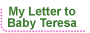 My Letter to Baby Teresa