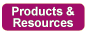 Products and Resources