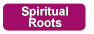 Spiritual Roots